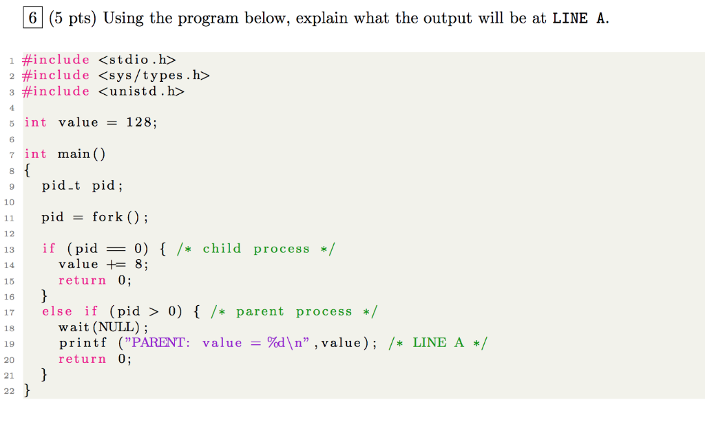  6 (5 pts) Using the program below, explain what the output