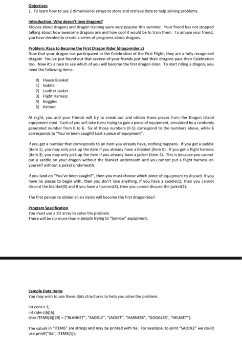  The programming language is C. Obiectives 1. To learn how to