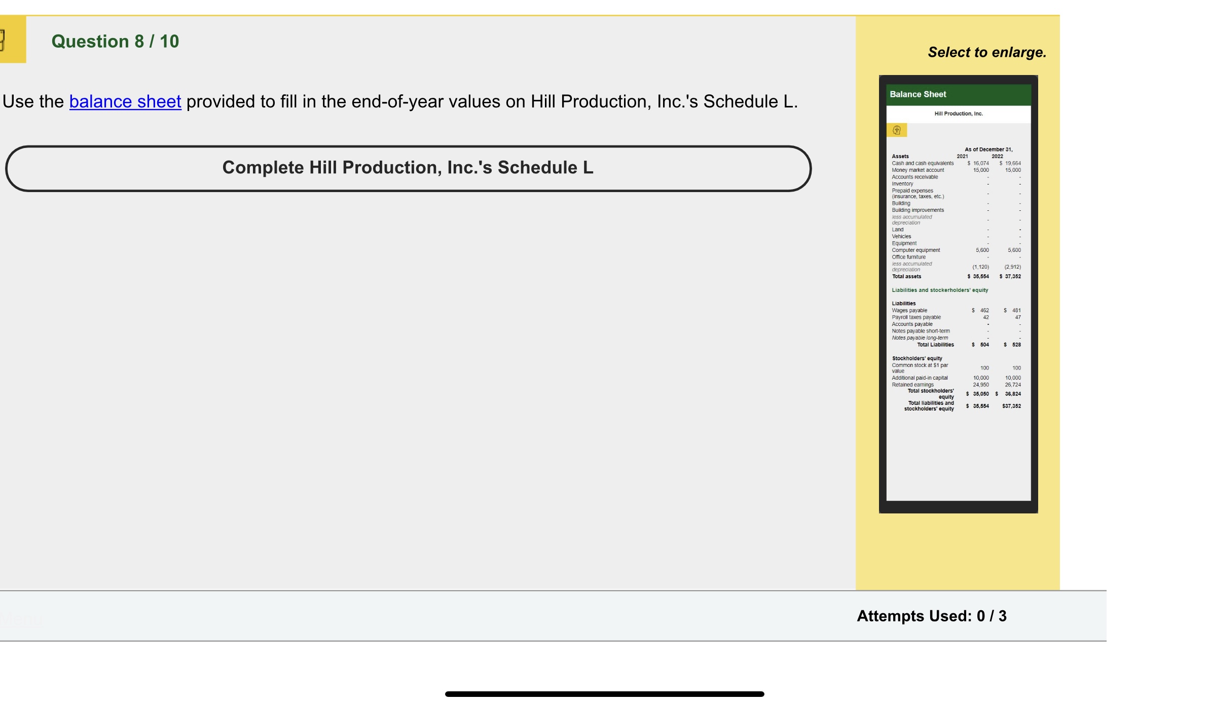 Question 8 / 10 Select to enlarge. Use the balance sheet