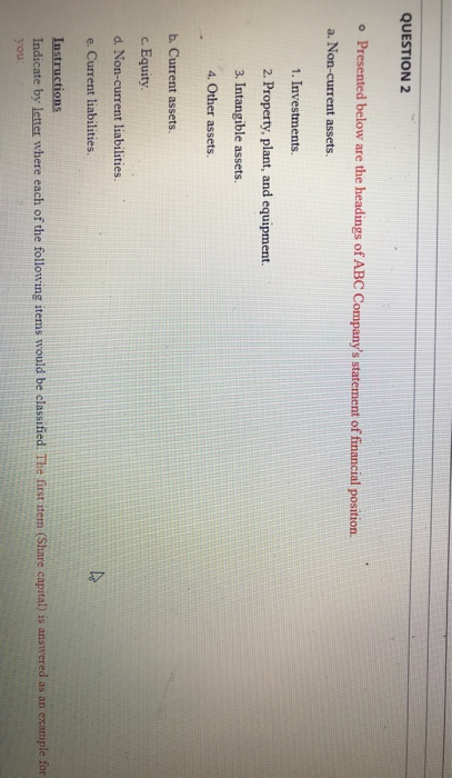  kindly, slove question 2 fast. QUESTION 2 o Presented below are