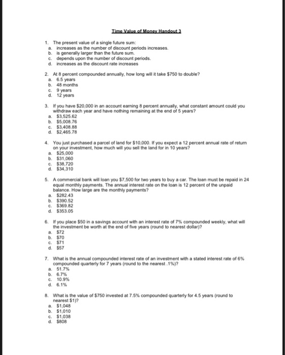  1. The present value of a single future sum: a. increases