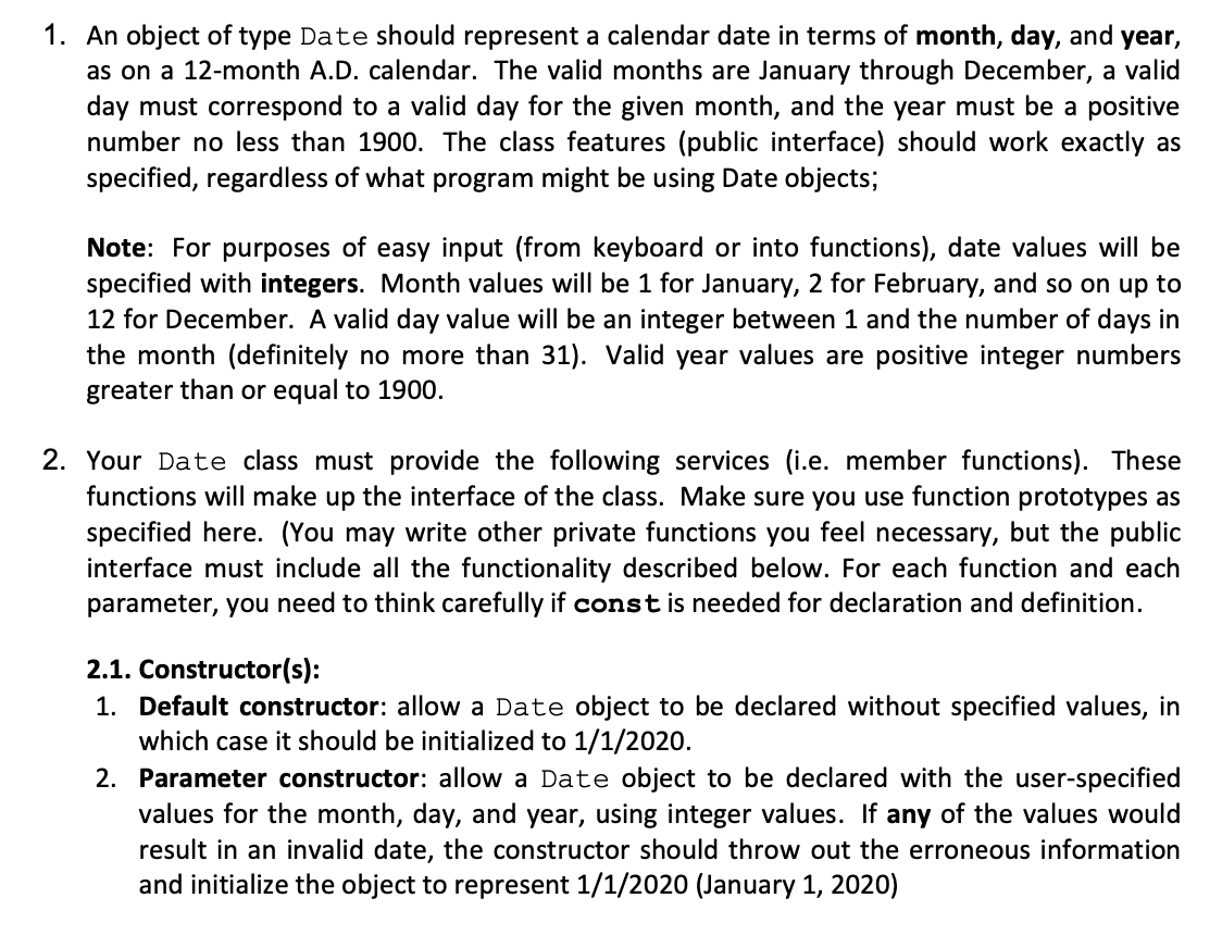 Create files date.cpp and date.h, with a portable class called Date, for