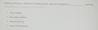  Coding activity in Software Development may be treated as a activity.