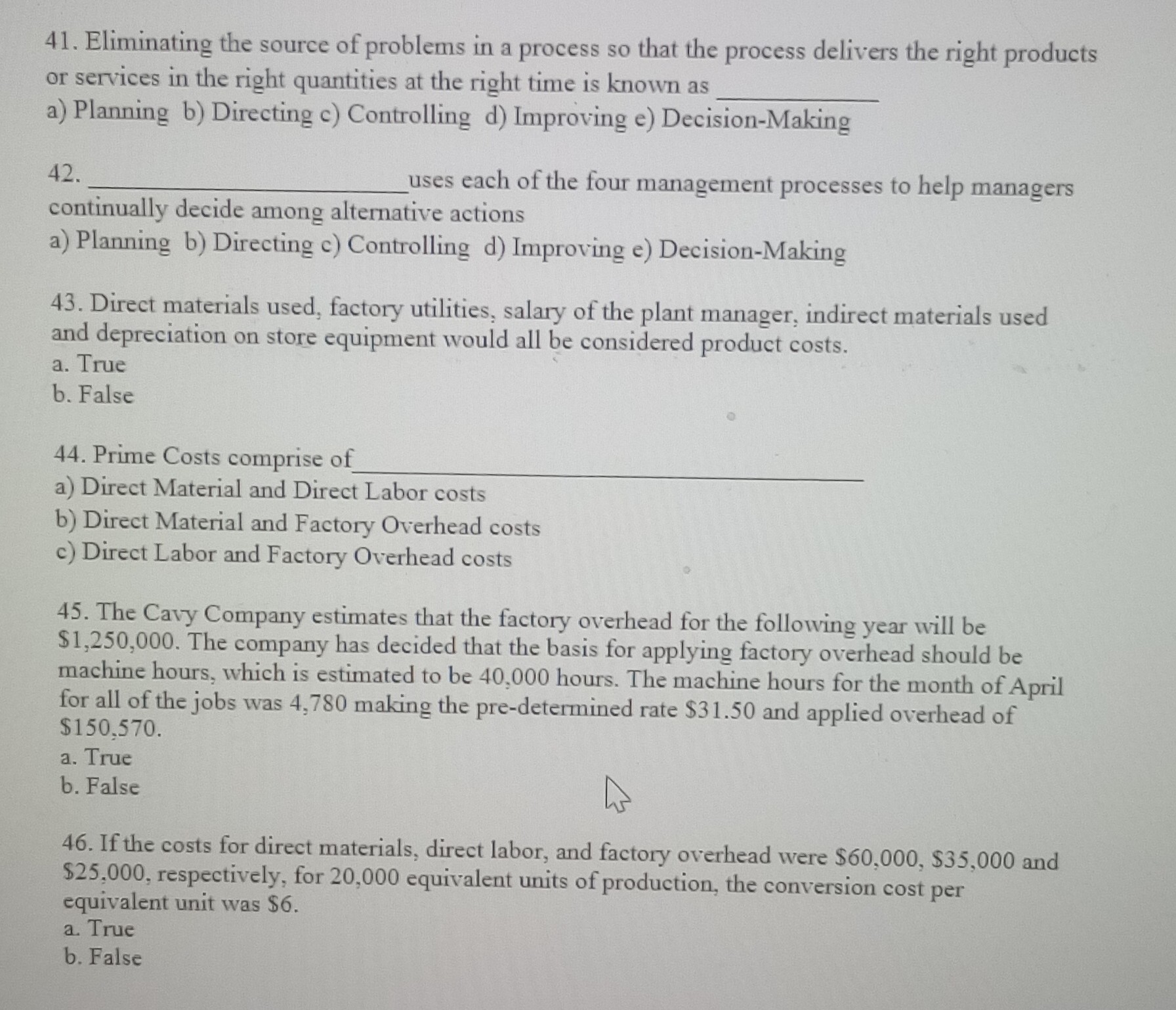  41. Eliminating the source of problems in a process so that