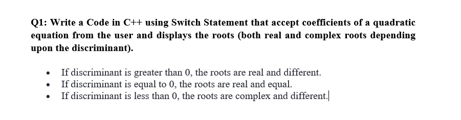  Q1: Write a Code in C++ using Switch Statement that accept