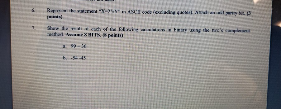 6. Represent the statement "X-25/N" in ASCII code (excluding quotes) Attach