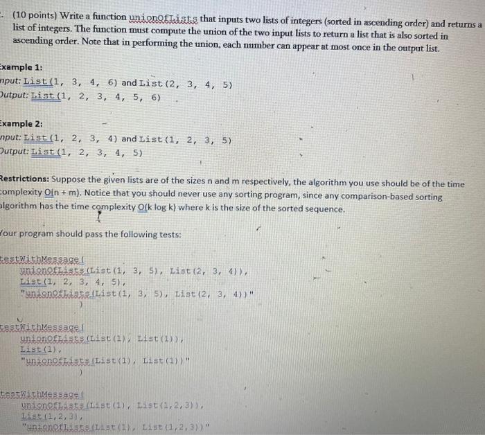  Scala programming (10 points) Write a function unionoftists that inputs two