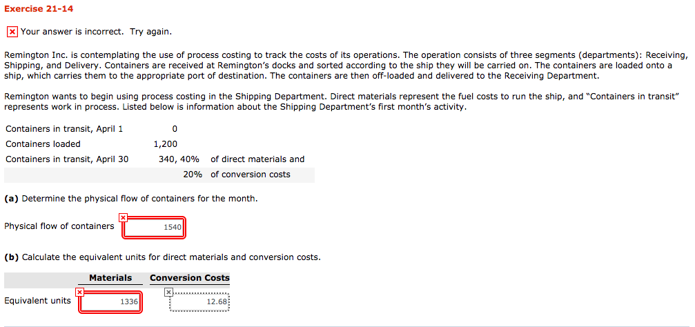 Help please!!! Exercise 21-14 Your answer is incorrect. Try again. Remington Inc.
