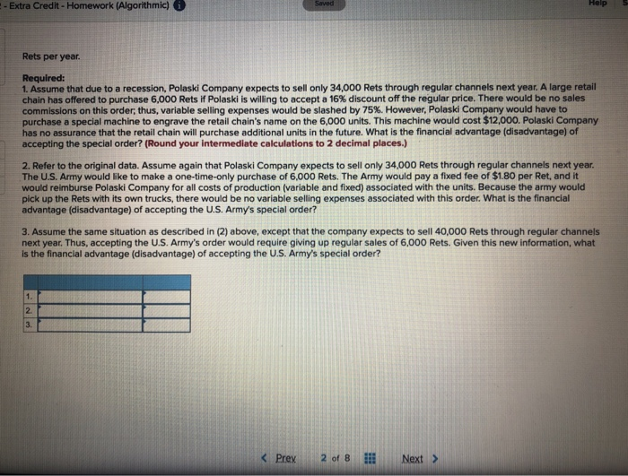 (Algorithmic) Save & Exh Check my Problem 12-22 Special Order Decisions (L012-4)