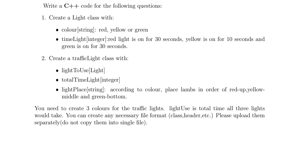  Write a C++ code for the following questions: 1. Create a
