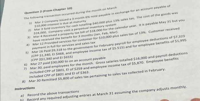  Question 2 (From Chapter 10) The following transaction occurred during the