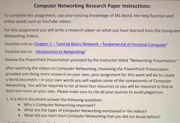  Computer Networking Research Paper Instructions: To complete this assignment, use your