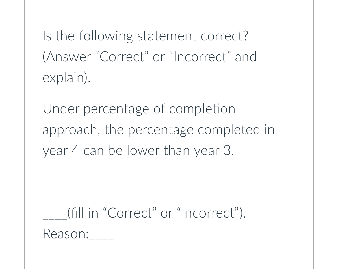  Is the following statement correct? (Answer "Correct" or "Incorrect" and explain).