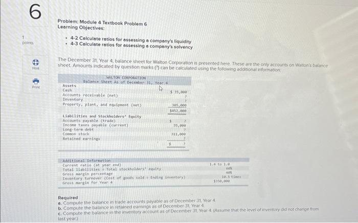  Problem: Module 4 Textbook Problem 6 Learning Objectives: - 4-2 Colculote