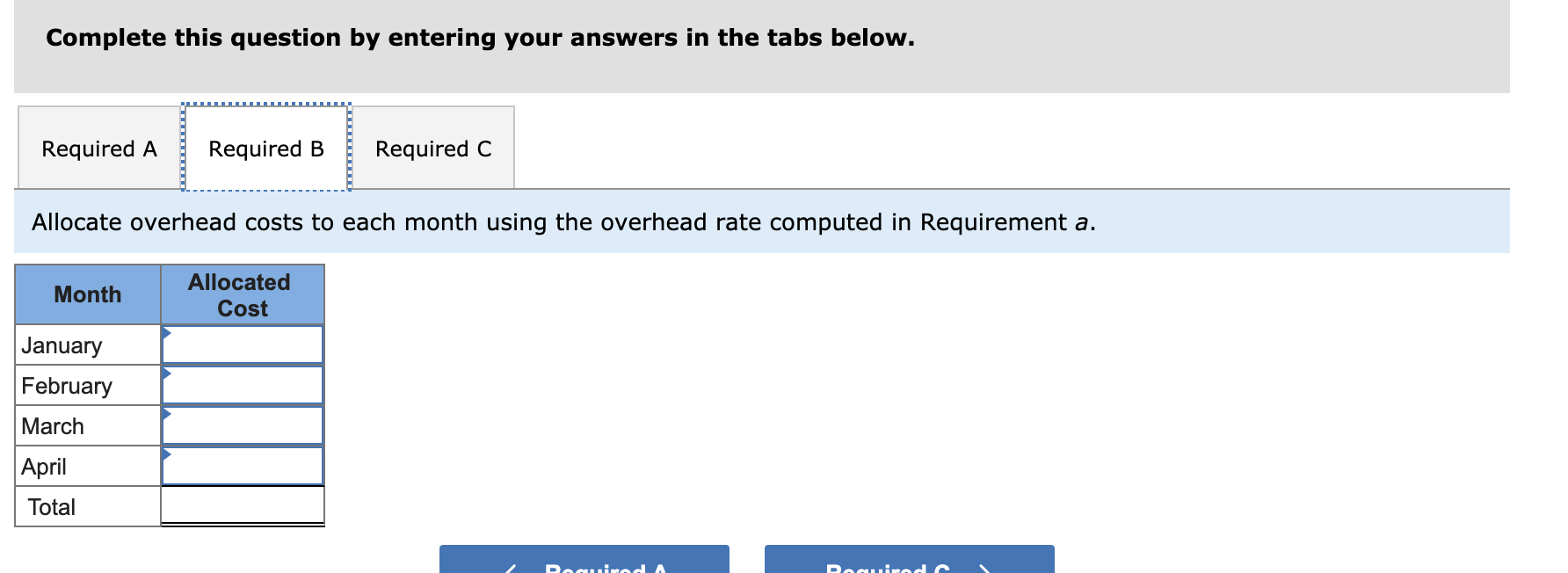 incur indirect overhead costs of $82,875 per month and direct manufacturing costs