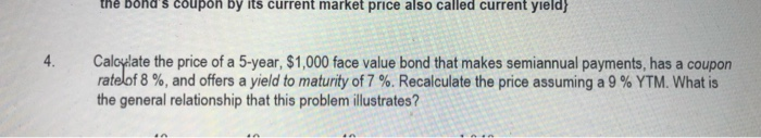 need help with details the bonds coupon by its current market price