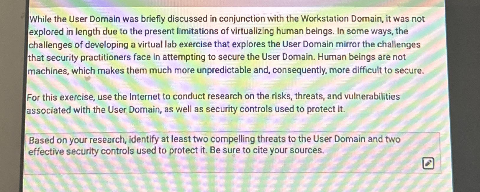  While the User Domain was briefly discussed in conjunction with the