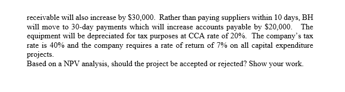 efficient production equipment. The new equipment will cost $2,000,000 and shipping costs