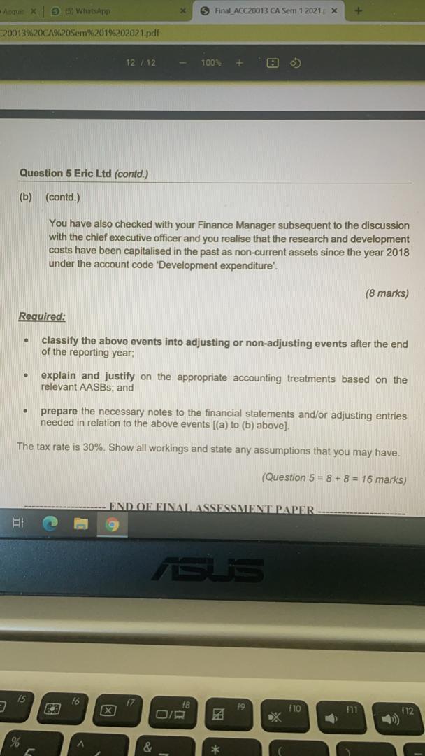 (16 marks) You are finalising the 2020 financial statements of Eric Ltd