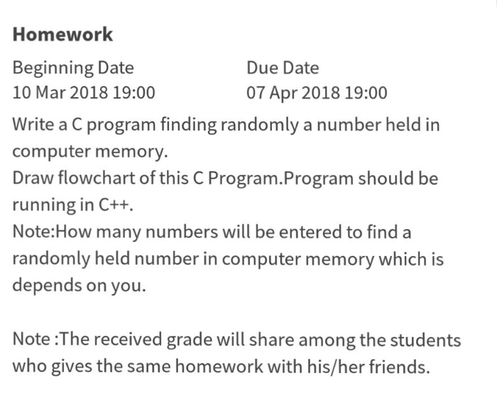  Homework Beginning Date 10 Mar 2018 19:00 Write a C program