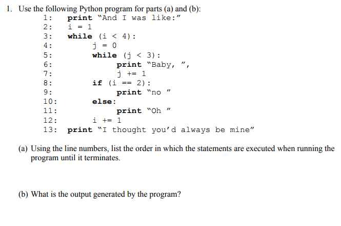 1. Use the following Python program for parts (a) and (b):