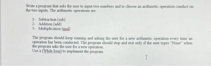  Write a program that asks the user to input two numbers