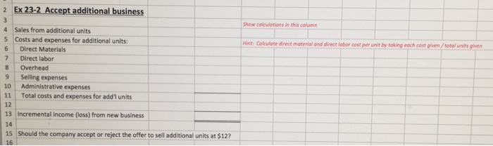 much for your time !!! Exercise 23-2 Accept new business or not
