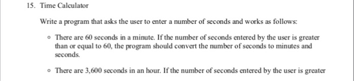  15. Time Calculator Write a program that asks the user to