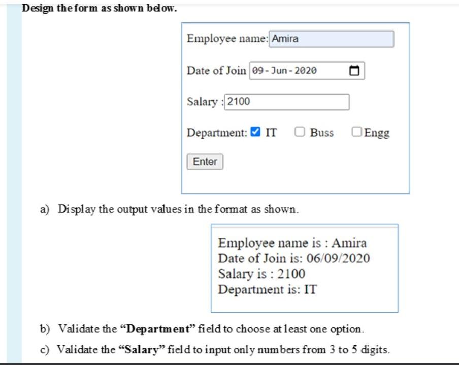Please help, i have only one hour to solve it. Design the
