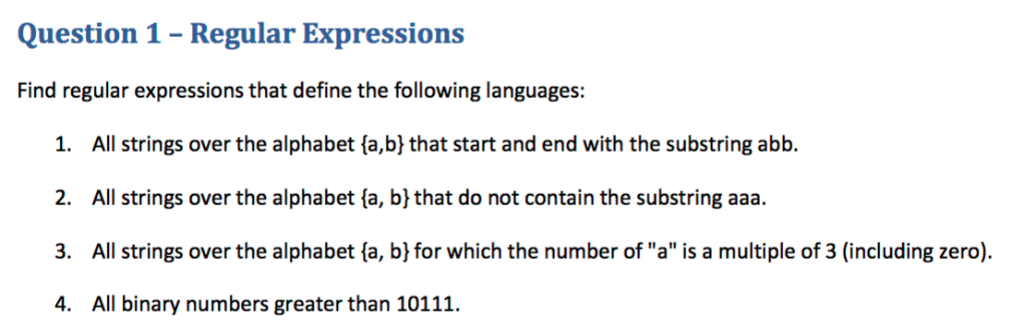  Question 1 - Regular Expressions Find regular expressions that define the
