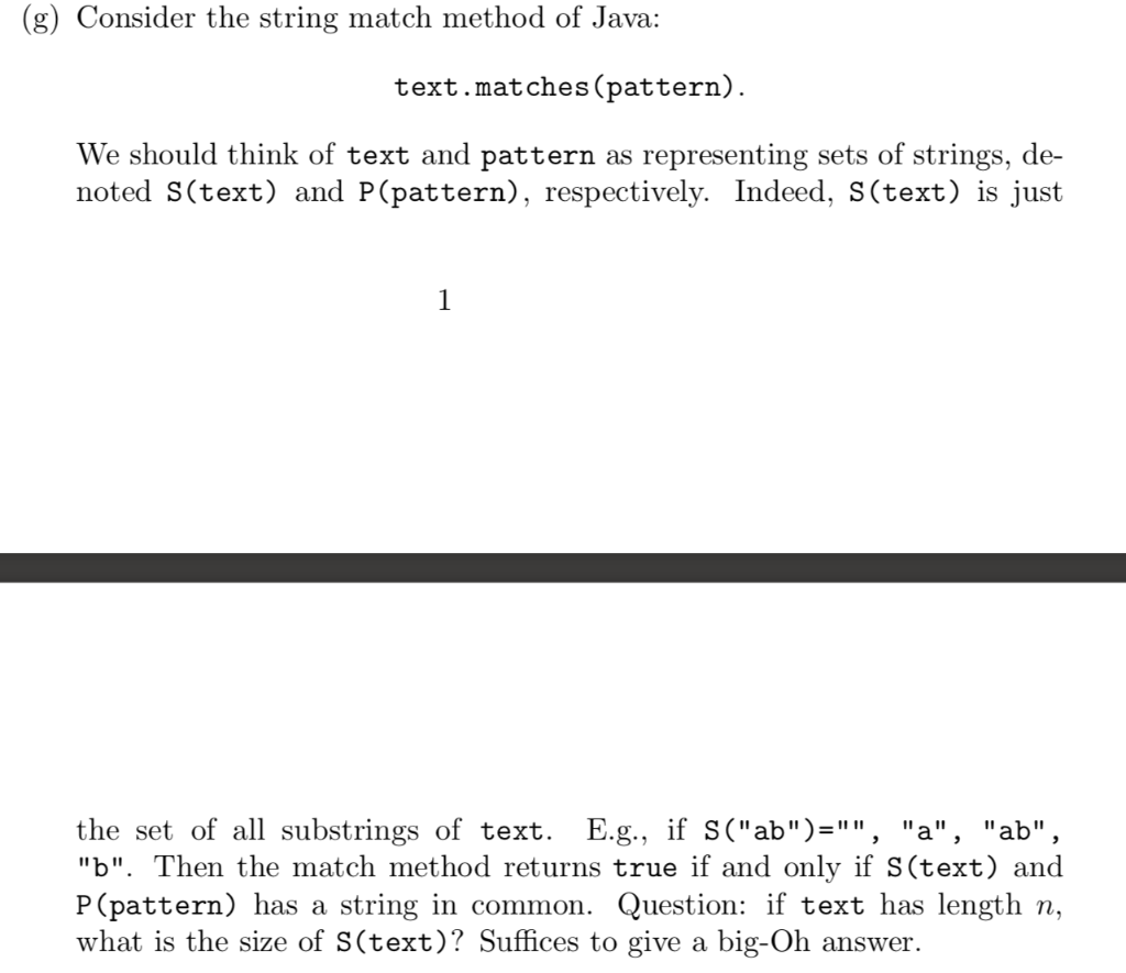 Please help me with this question. (g) Consider the string match method