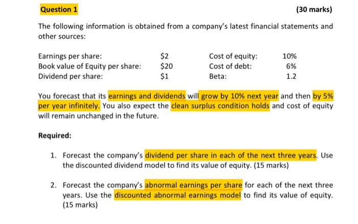 please explain and show the formulas Question 1 (30 marks) The following