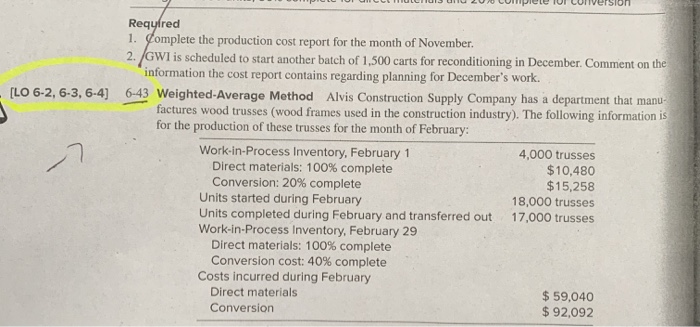  LLO 6-2, 6-3, 6-4) Required 1. Complete the production cost report