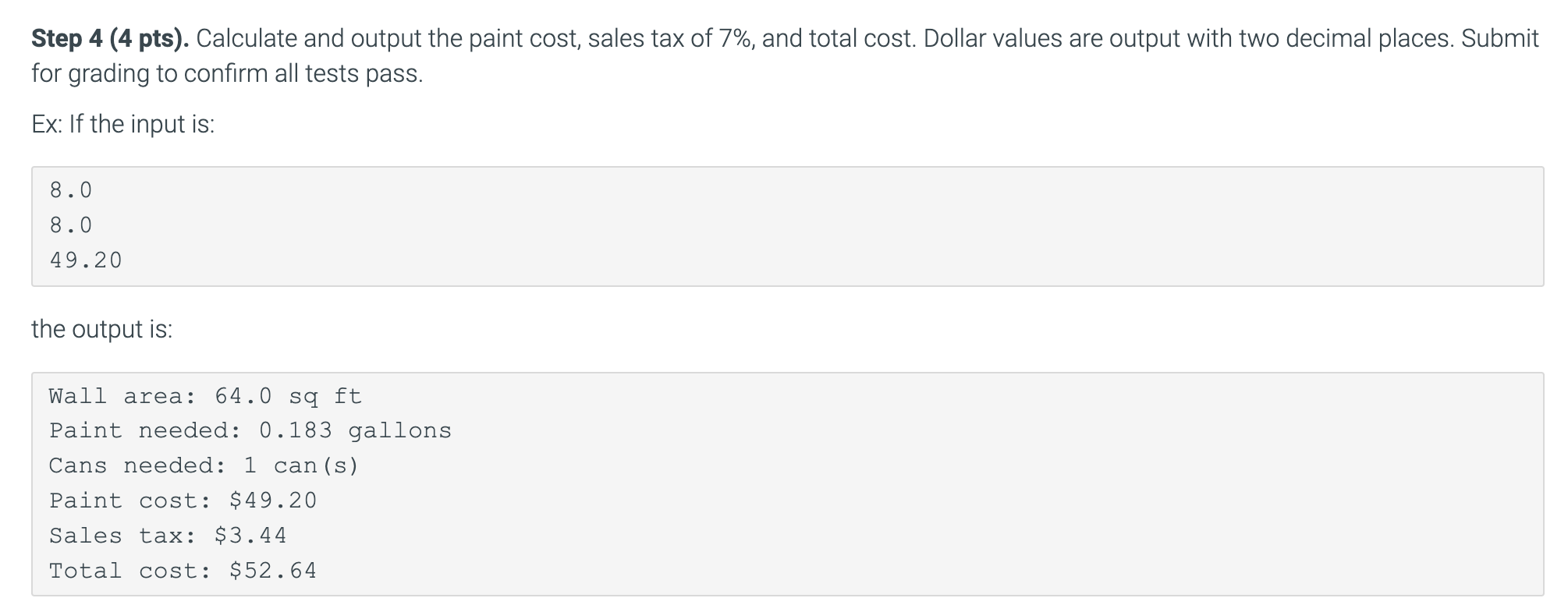 Specifications Write a program to calculate the cost to paint a wall.