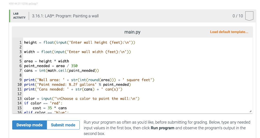 Amount of required paint is based on the wall area. Total cost
