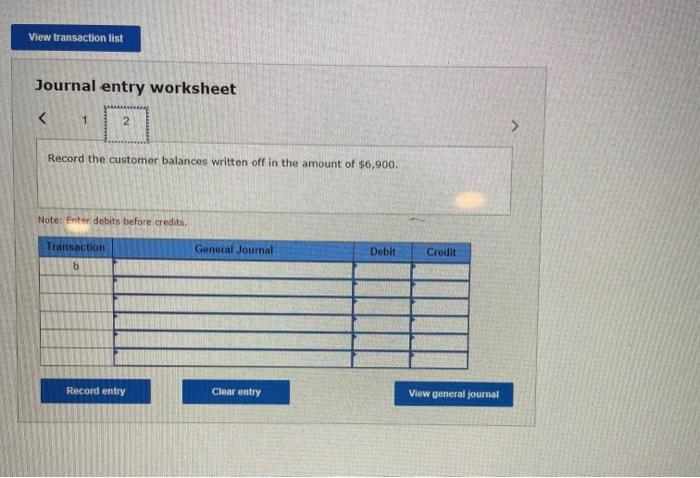estimated bad debt expense of 13,800. Note: Enter debits before credits Transaction