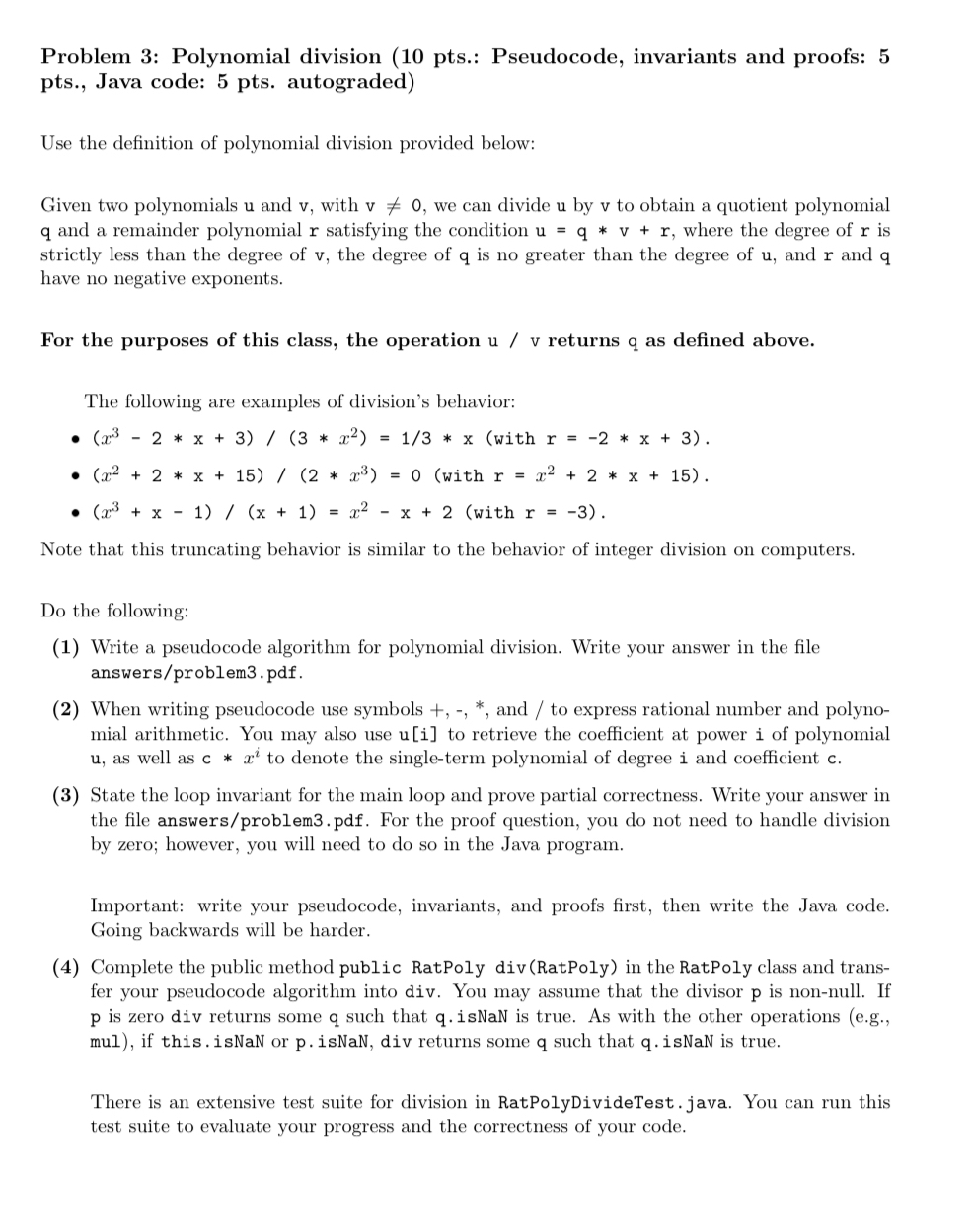  Problem 3: Polynomial division (10 pts.: Pseudocode, invariants and proofs: 5