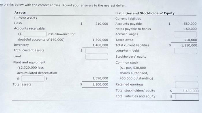 fill in the blanks please explain how blanks below with the correct