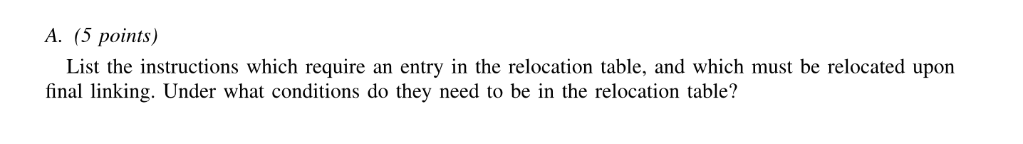  A. (5 points) List the instructions which require an entry in