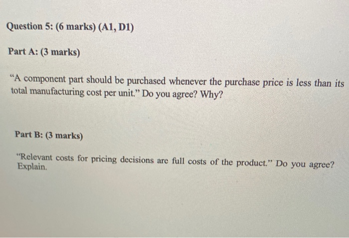  Question 5: (6 marks) (A1, D1) Part A: (3 marks) "A