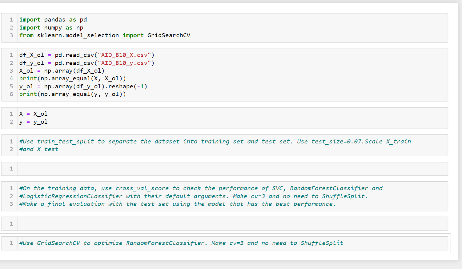 For here, complete the code following the questions in the same