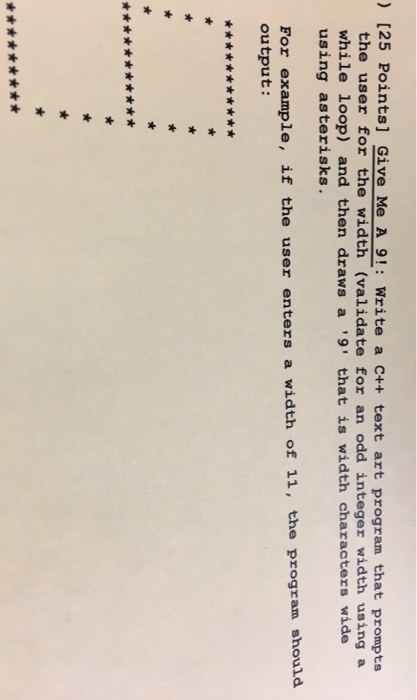  [25 Points] Give Me A 9!: Write a c++ text art