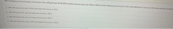 I need help with this question Jeik Compary is structuring a tenciction