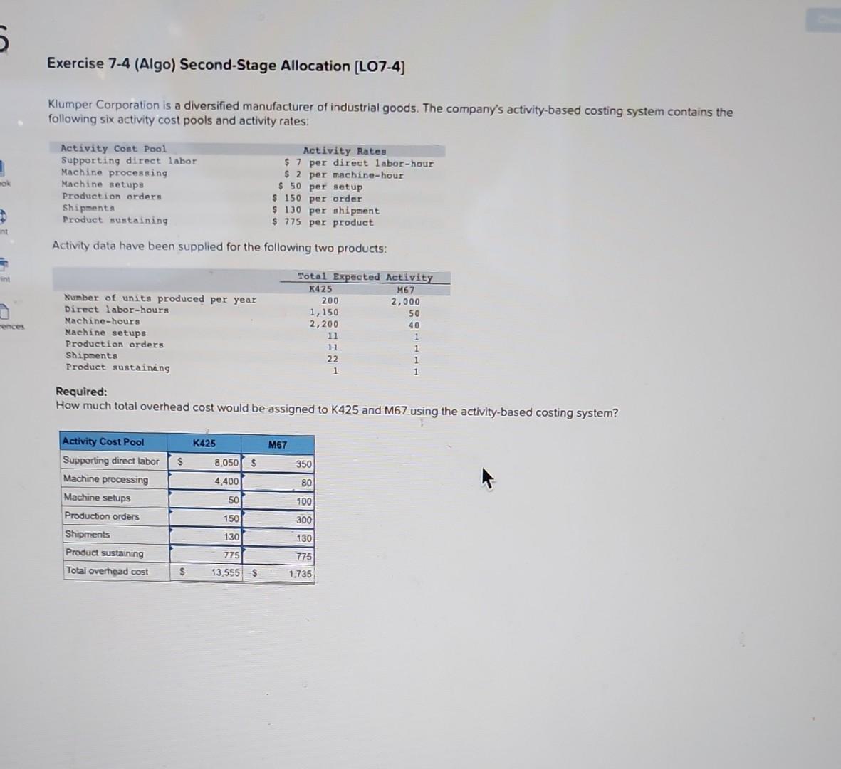  solve please Exercise 7-4 (Algo) Second-Stage Allocation [LO7-4] Klumper Corporation is