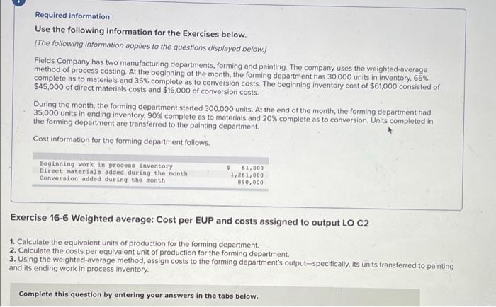  Required information. Use the following information for the Exercises below. [The