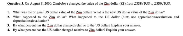  Question 3. On August 8, 2000, Zimbabwe changed the value of