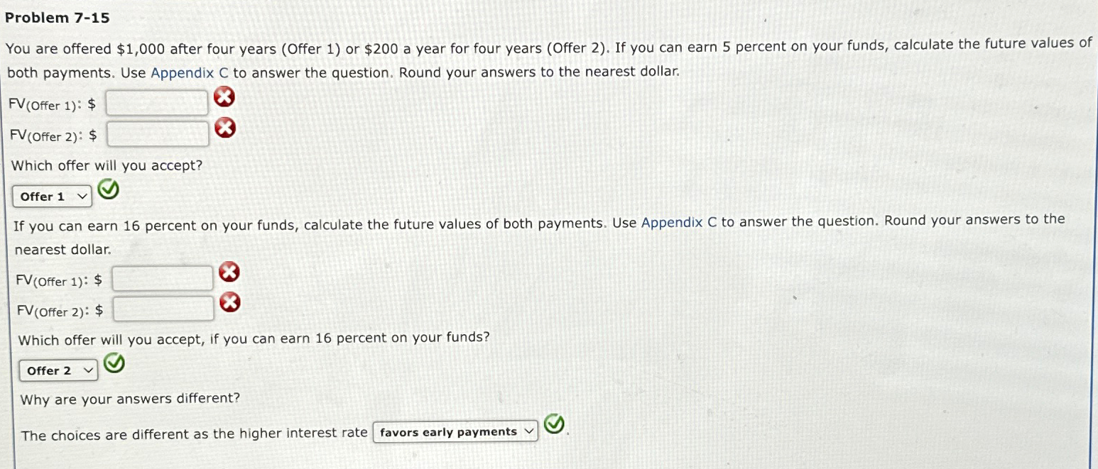  Problem 7-15 You are offered $1,000 after four years (Offer 1)