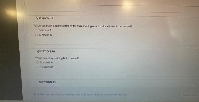 questicns to judge which company is doing better with respect to marketing