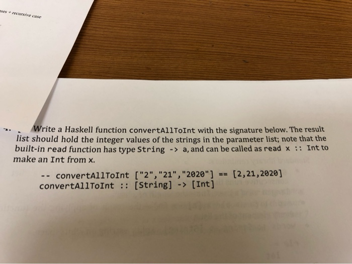  0 + recursive Write a Haskell function convertAllToint with the signature