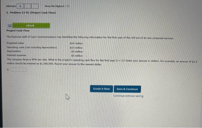  2. Problem 13-02 (Project Cash Flow) Project Cash flow The finandal